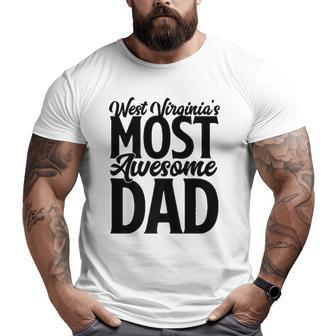 West Virginia Dad Son Wife Best Awesome Father Big and Tall Men T-shirt | Mazezy DE
