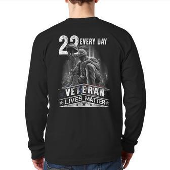 22 Every Day Veteran Lives Matter Support Veterans Day Back Print Long Sleeve T-shirt | Mazezy