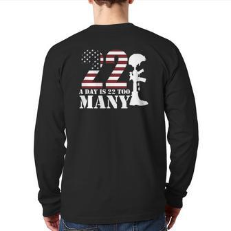 22 Lives A Day Is Too Many Happy Veterans Day Graphic Back Print Long Sleeve T-shirt | Mazezy