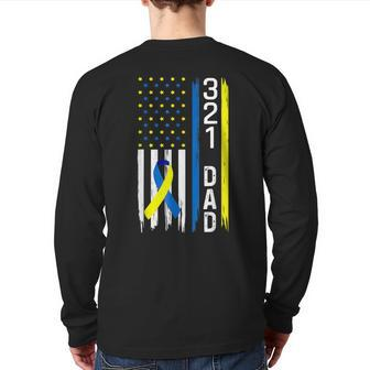 321 Dad Down Syndrome Support Awareness Back Print Long Sleeve T-shirt | Mazezy