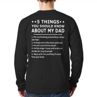 5 Things You Should Know About My Dad V3 Back Print Long Sleeve T-shirt | Mazezy