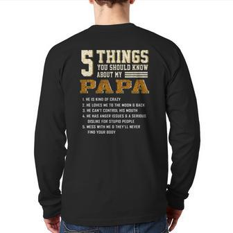 5 Things You Should Know About My Papa Father's Day Back Print Long Sleeve T-shirt | Mazezy