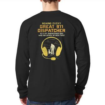 911 Dispatcher Dad Dispatching Daddy Father Father's Day Back Print Long Sleeve T-shirt | Mazezy DE