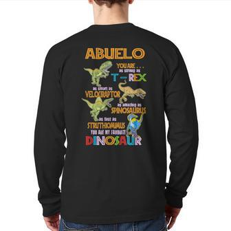 Abuelo You're My Favorite Dinosaur Grandpa Fathers Day Back Print Long Sleeve T-shirt | Mazezy