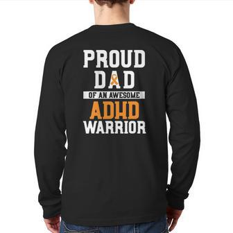 Adhd Dad Warrior Orange Ribbon Adhd Mental Health Awareness Back Print Long Sleeve T-shirt | Mazezy UK
