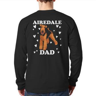 Airedale Dad Papa Daddy Pa Father Bingley Back Print Long Sleeve T-shirt | Mazezy