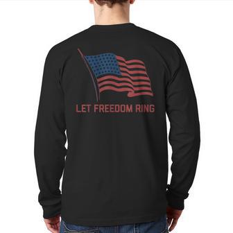 American Flag Let Freedom Ring 4Th Of July Back Print Long Sleeve T-shirt - Monsterry CA