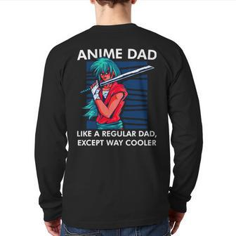Anime Dad Cute Anime Guy Manga Art Lover Back Print Long Sleeve T-shirt | Mazezy CA