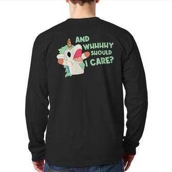 Annnnd Why Should I And Why Should I Care Unicorn Back Print Long Sleeve T-shirt - Monsterry UK