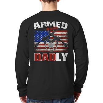 Armed And Dadly 2023 Deadly Father For Fathers Day Back Print Long Sleeve T-shirt | Mazezy