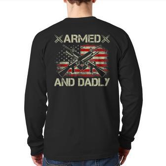 Armed And Dadly Deadly Father For Father's Day Back Print Long Sleeve T-shirt | Mazezy