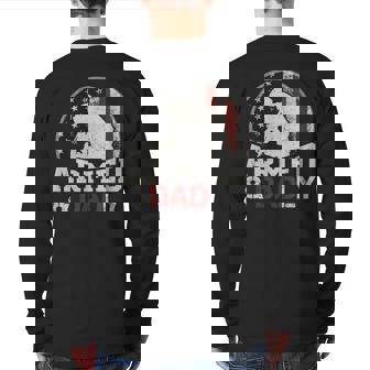 Armed And Dadly Deadly Father For Father's Day Back Print Long Sleeve T-shirt | Mazezy