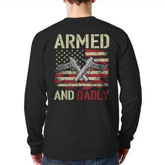 Armed And Dadly Deadly Father For Father's Day Veteran Back Print Long Sleeve T-shirt | Mazezy
