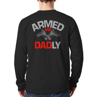 Armed And Dadly Deadly Father For Fathers D Back Print Long Sleeve T-shirt | Mazezy