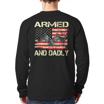 Armed And Dadly Fathers Day 2023 For Dads Back Print Long Sleeve T-shirt | Mazezy