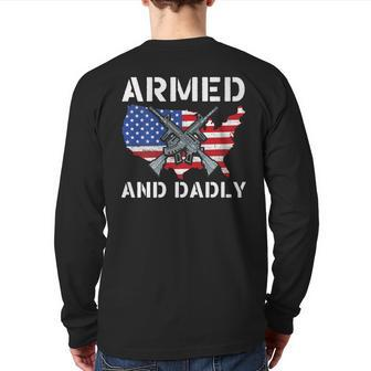 Armed And Dadly Fathers Day Pun Us Flag Deadly Dad Back Print Long Sleeve T-shirt | Mazezy