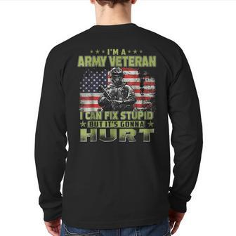 Army Veteran Can Fix Stupid But It's Gonna Hurt Back Print Long Sleeve T-shirt | Mazezy