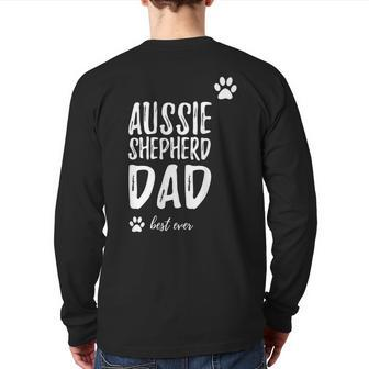 Aussie Shepherd Dog Dad Best Ever Idea Back Print Long Sleeve T-shirt | Mazezy CA