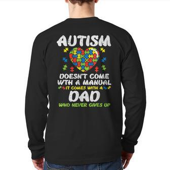 Autism Doesnt Come With Manual Dad Puzzle Awareness Back Print Long Sleeve T-shirt | Mazezy