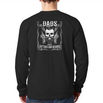 Awesome Dads Have Tattoos And Beards Skull Back Print Long Sleeve T-shirt | Mazezy