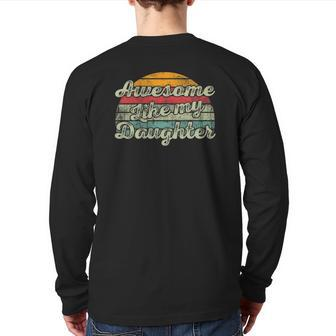 Awesome Like My Daughter Parents' Day Vintage Back Print Long Sleeve T-shirt | Mazezy