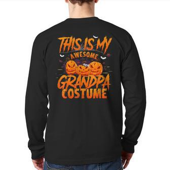 This Is My Awesome Halloween Grandpa Costume Pumkin Back Print Long Sleeve T-shirt | Mazezy UK