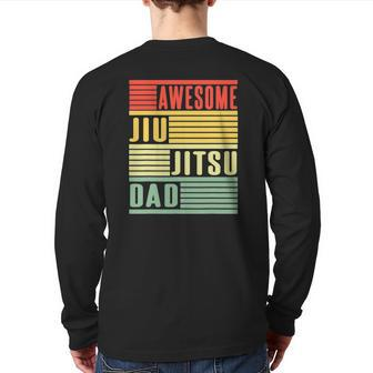 Awesome Jiu Jitsu Dad Back Print Long Sleeve T-shirt | Mazezy