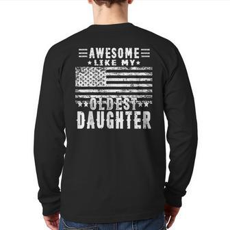 Awesome Like My Oldest Daughter Father's Day Dad Back Print Long Sleeve T-shirt | Mazezy CA