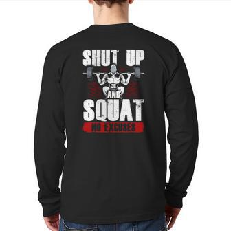 Awesome Shut Up And Squat No Excuses Gym Lifting Back Print Long Sleeve T-shirt | Mazezy