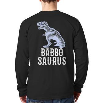 Babbosaurus Dinosaur Italian Father Back Print Long Sleeve T-shirt | Mazezy