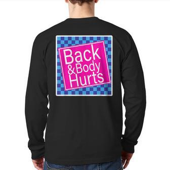 Back And Body Hurts Quote Yoga Gym Workout Outfit Yoga Back Print Long Sleeve T-shirt | Mazezy