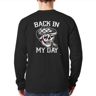 Back In My Day Traditional Tattoo Skull Dad Back Print Long Sleeve T-shirt | Mazezy