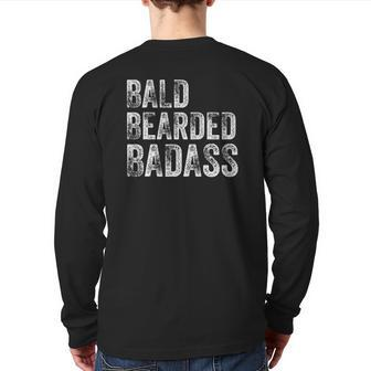 Bald Bearded Badass Bald Guy Dad Back Print Long Sleeve T-shirt | Mazezy