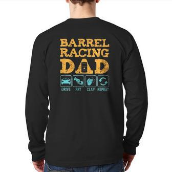 Barrel Racing Dad Drive Pay Clap Repeat Vintage Retro Back Print Long Sleeve T-shirt | Mazezy CA