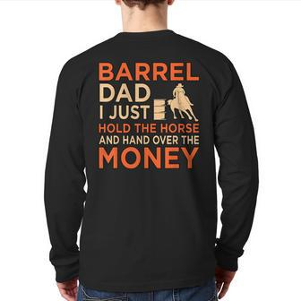 Barrel Racing Dad Horse Racer Horses Race Lover Graphic Back Print Long Sleeve T-shirt | Mazezy