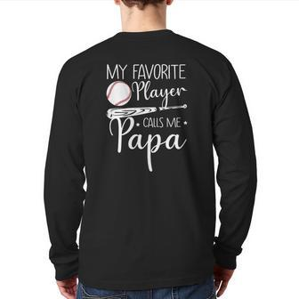 Baseball My Favorite Player Calls Me Papa Grandpa Back Print Long Sleeve T-shirt | Mazezy