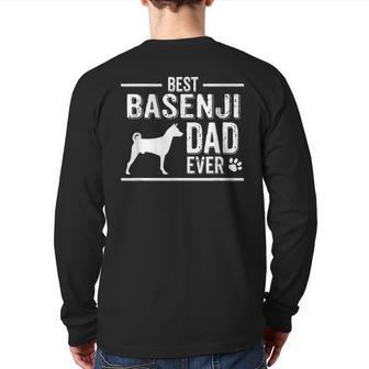 Basenji Dad Best Dog Owner Ever Back Print Long Sleeve T-shirt | Mazezy