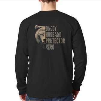 Bear Dad Husband Daddy Protector Hero Fathers Day Back Print Long Sleeve T-shirt | Mazezy