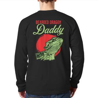Bearded Dragon Daddy Father Dad Bearded Dragon Back Print Long Sleeve T-shirt | Mazezy
