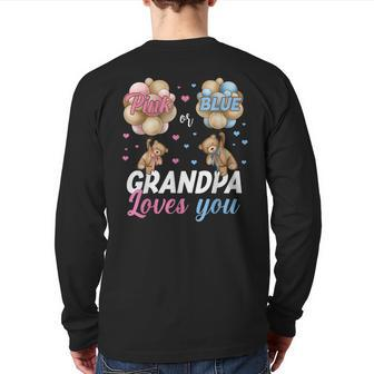 Bears Pink Or Blue Grandpa Loves You Gender Reveal Back Print Long Sleeve T-shirt | Mazezy