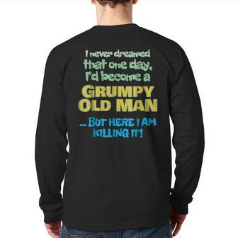 Become A Grumpy Old Man Grandpa Grandfather Back Print Long Sleeve T-shirt | Mazezy
