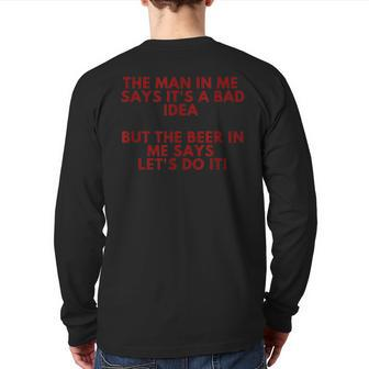 Beer Drinking Manly Dad Husband Whisky Joke Alcohol Back Print Long Sleeve T-shirt | Mazezy