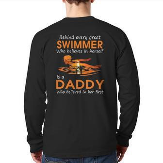 Behind Every Great Swimmer Who Believes In Herself Is Daddy Back Print Long Sleeve T-shirt | Mazezy AU