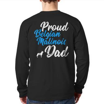 Belgian Malinois Owner Dog Dad Father Daddy Back Print Long Sleeve T-shirt | Mazezy