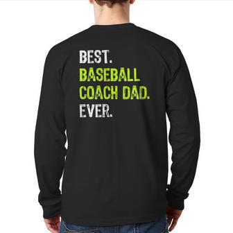 Best Baseball Coach Dad Ever Father's Day Daddy Back Print Long Sleeve T-shirt | Mazezy CA