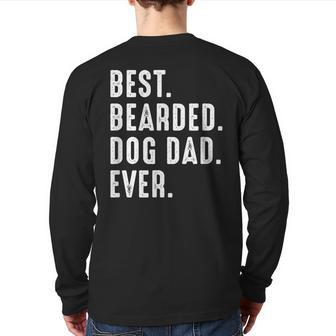 Best Bearded Dog Dad Ever Dad Back Print Long Sleeve T-shirt | Mazezy