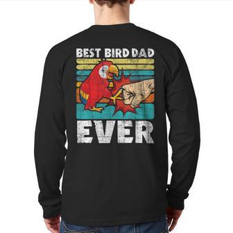 Best Bird Dad Ever Zookeeper Birdwatcher Parrot Lover Back Print Long Sleeve T-shirt | Mazezy