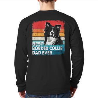 Best Border Collie Dog Dad Ever Dog Lovers Back Print Long Sleeve T-shirt | Mazezy