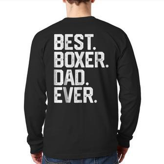 Best Boxer Dad Ever Back Print Long Sleeve T-shirt | Mazezy