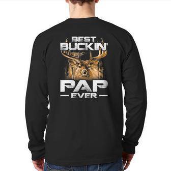 Best Buckin' Pap Ever Tee Deer Hunting Bucking Father Back Print Long Sleeve T-shirt | Mazezy